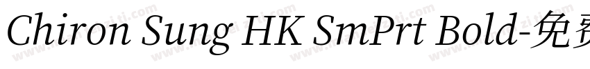 Chiron Sung HK SmPrt Bold字体转换